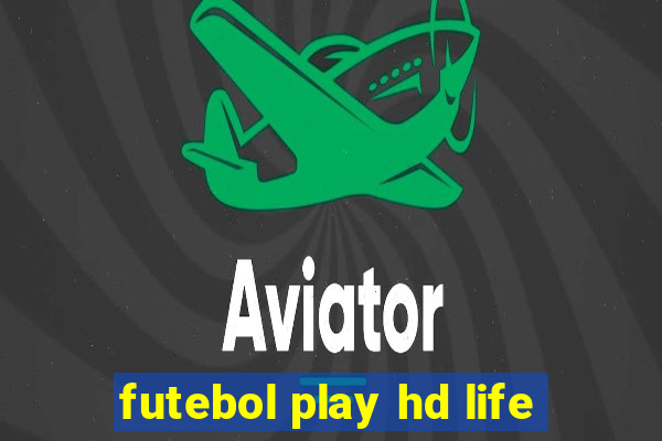 futebol play hd life